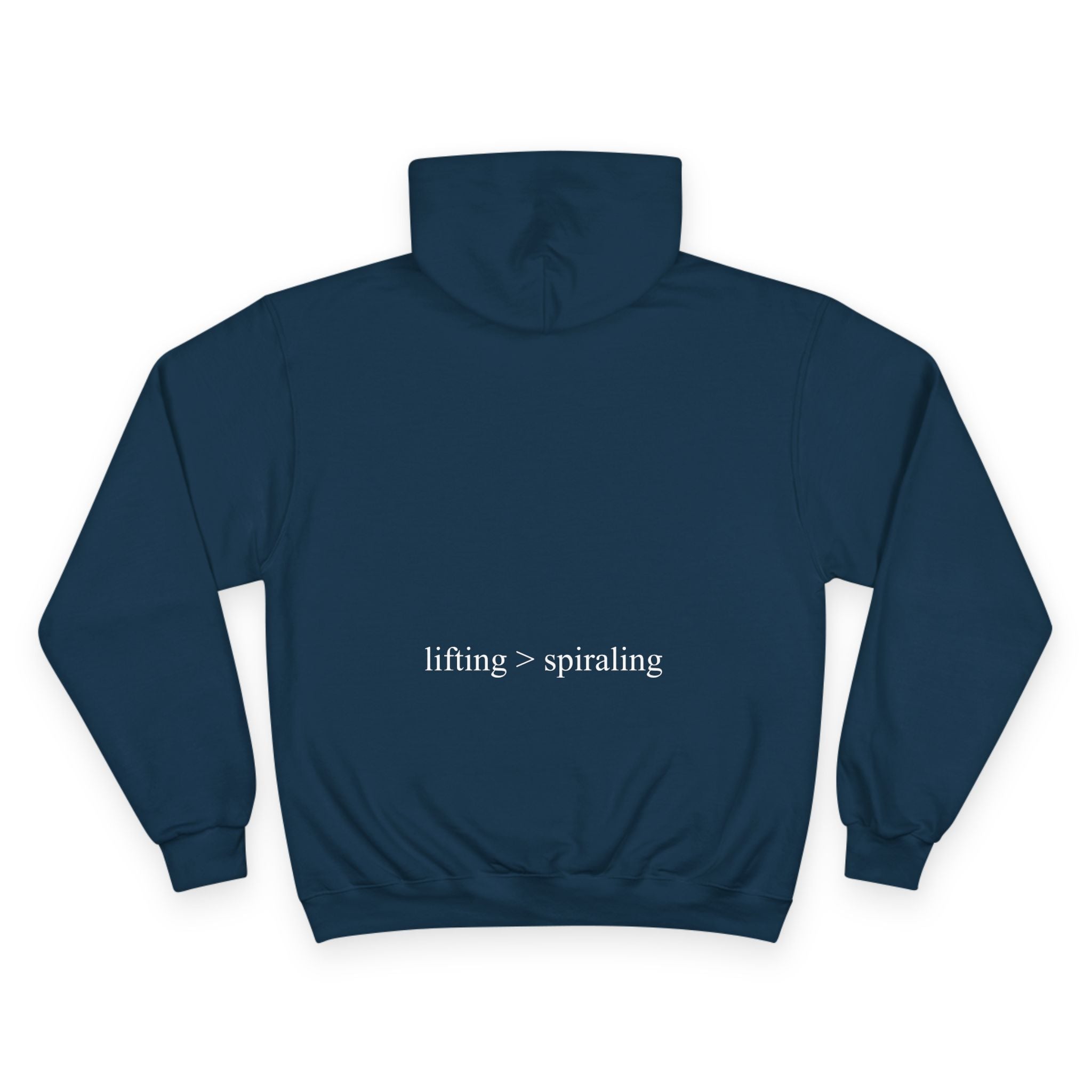 lifting > spiraling Champion Hoodie